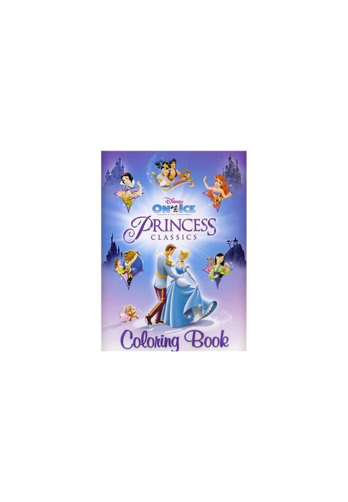 Disney On Ice : Princess Classics : Coloring Book