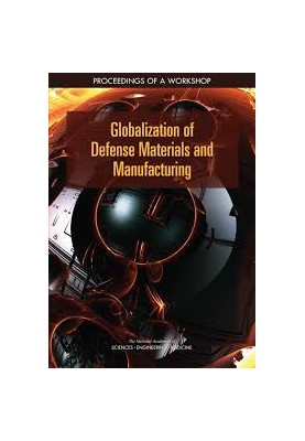 Globalization of Defense Materials and Manufacturing: Proceedings of a Workshop