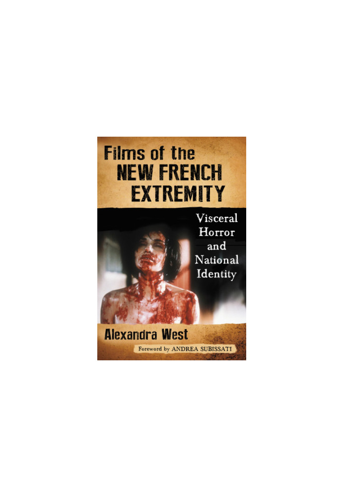 Films of the new French extremity: visceral horror and national identity