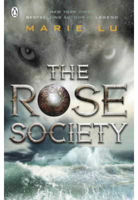 The Rose Society: The Young Elites [Book 2]