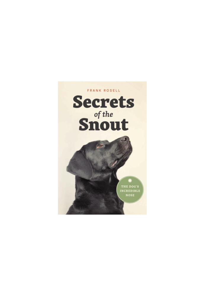 Secrets of the Snout: The Dog’s Incredible Nose