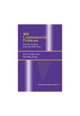 102 Combinatorial Problems: From the Training of the USA IMO Team