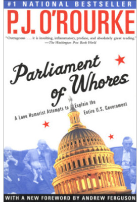 Parliament of whores: a lone humorist attempts to explain the entire U.S. government