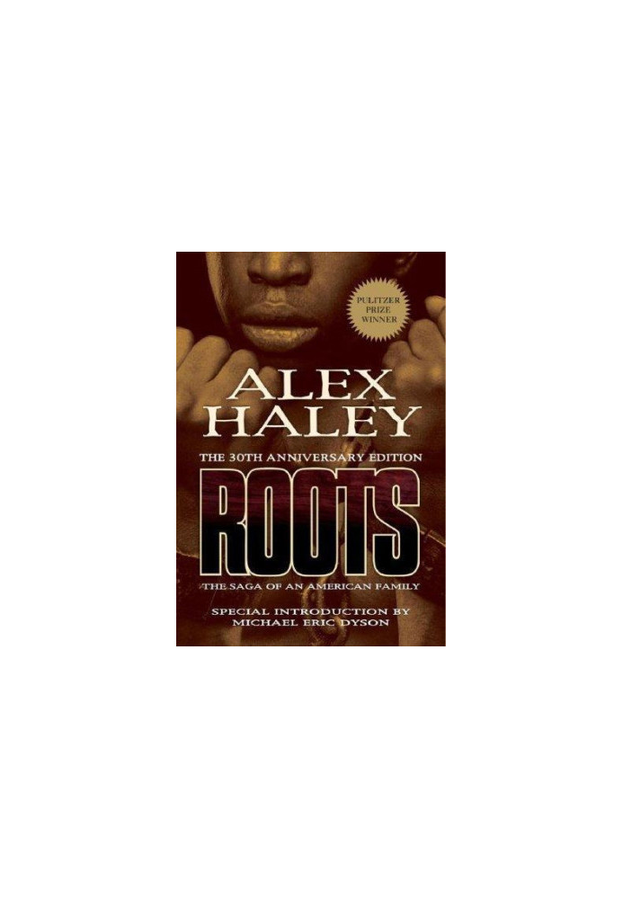 Roots: The Saga of an American Family