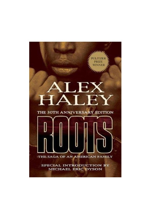 Roots: The Saga of an American Family