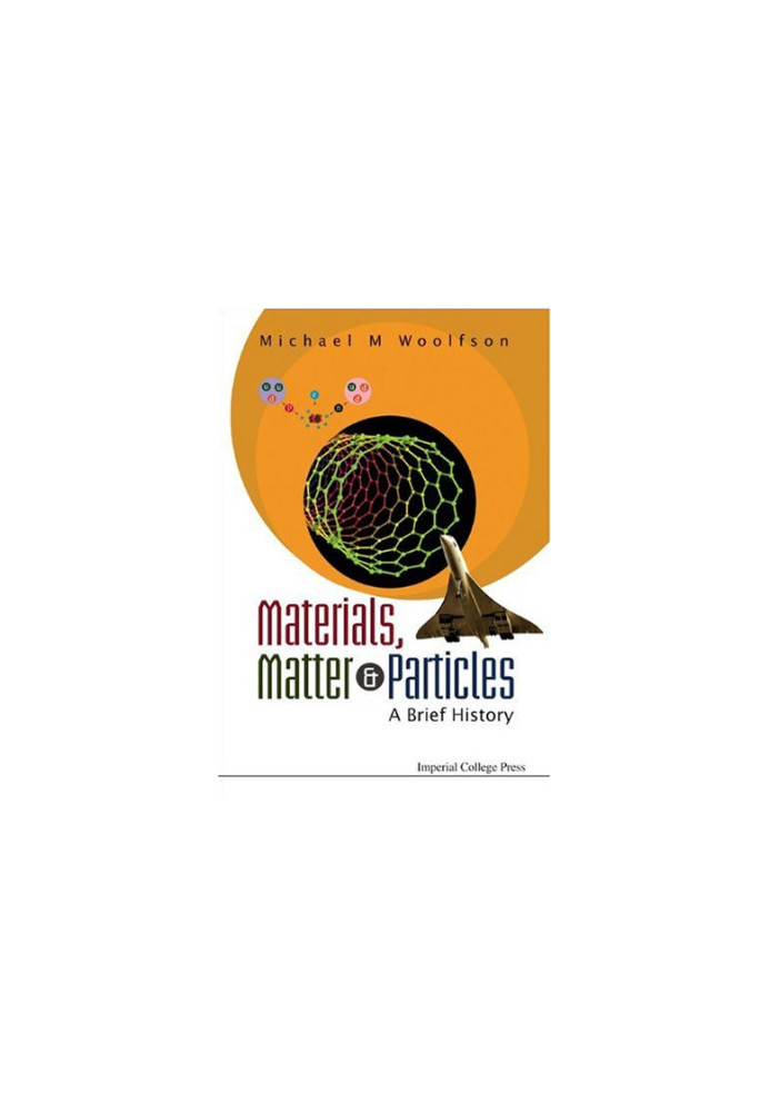 Materials, Matter and Particles: A Brief History
