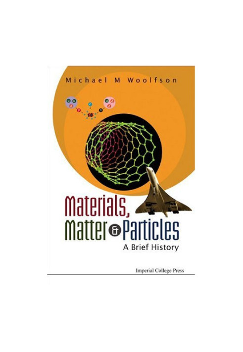 Materials, Matter and Particles: A Brief History