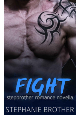 Fight · A Stepbrother Romance Novella