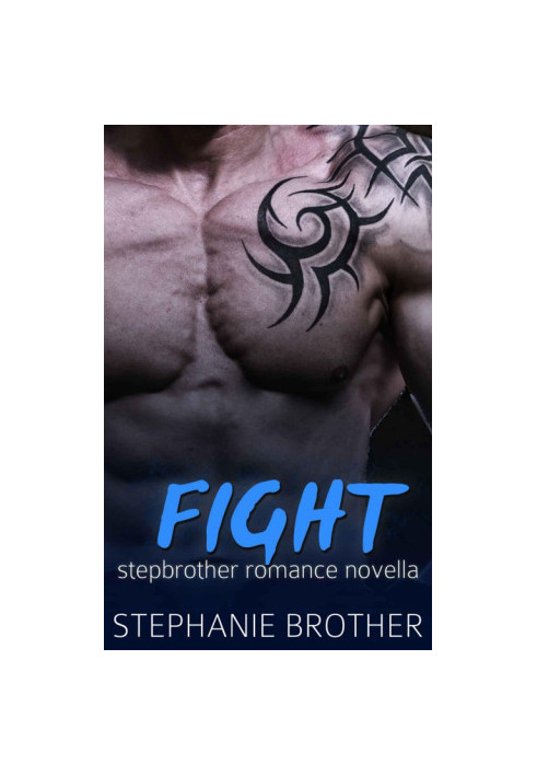 Fight · A Stepbrother Romance Novella