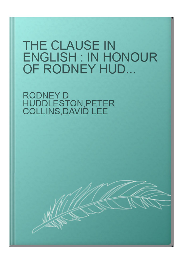 The clause in English : in honour of Rodney Huddleston