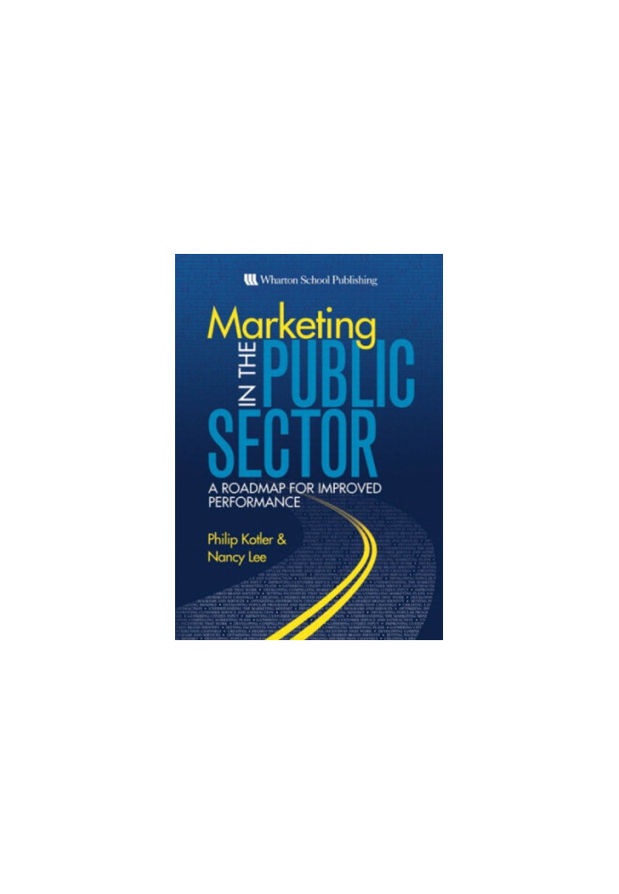 Marketing in the public sector: a roadmap for improved performance