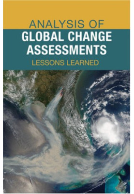 Analysis of Global Change Assessments: Lessons Learned
