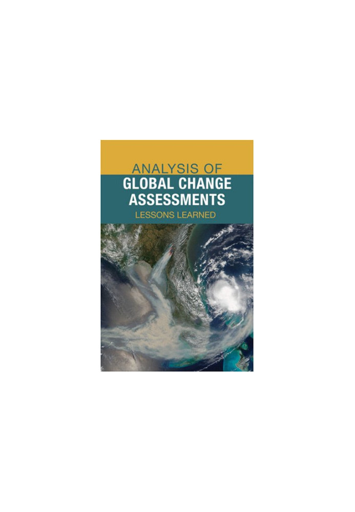 Analysis of Global Change Assessments: Lessons Learned