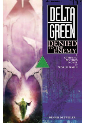 Delta Green · Denied to the Enemy