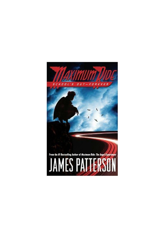 Maximum Ride 2 - School's Out - Forever