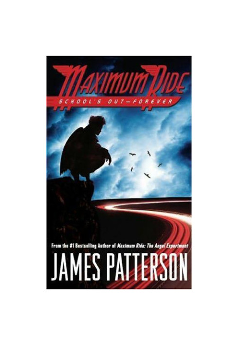 Maximum Ride 2 - School's Out - Forever