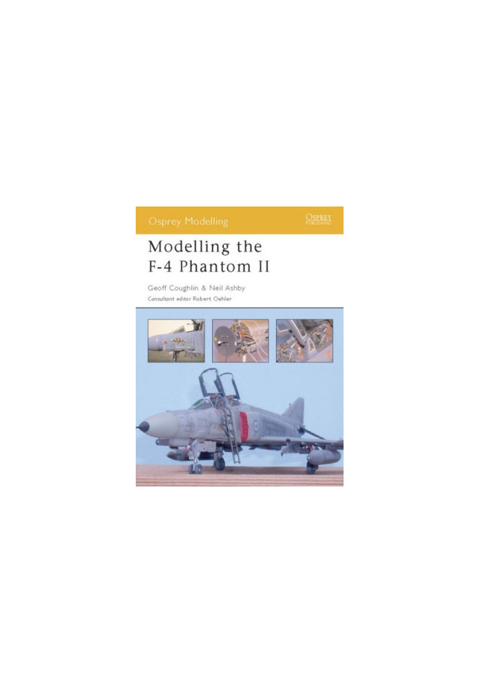 Modelling the F-4 Phantom II (Osprey Modelling 3)