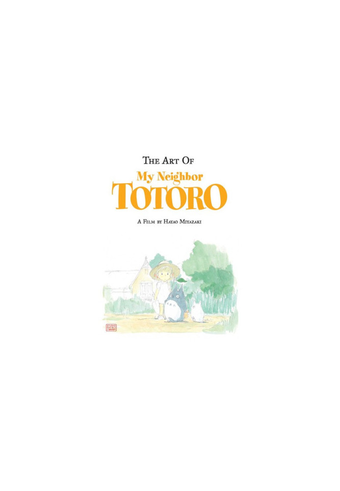 The Art of My Neighbor Totoro: A Film by Hayao Miyazaki