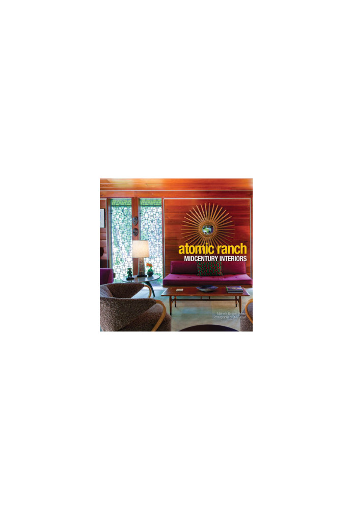 Atomic Ranch Midcentury Interiors