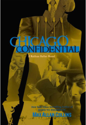 [Nathan Heller 14] • Chicago Confidential