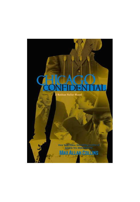[Nathan Heller 14] • Chicago Confidential