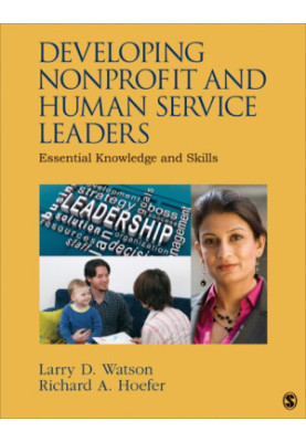 Developing Nonprofit and Human Service Leaders: Essential Knowledge and Skills