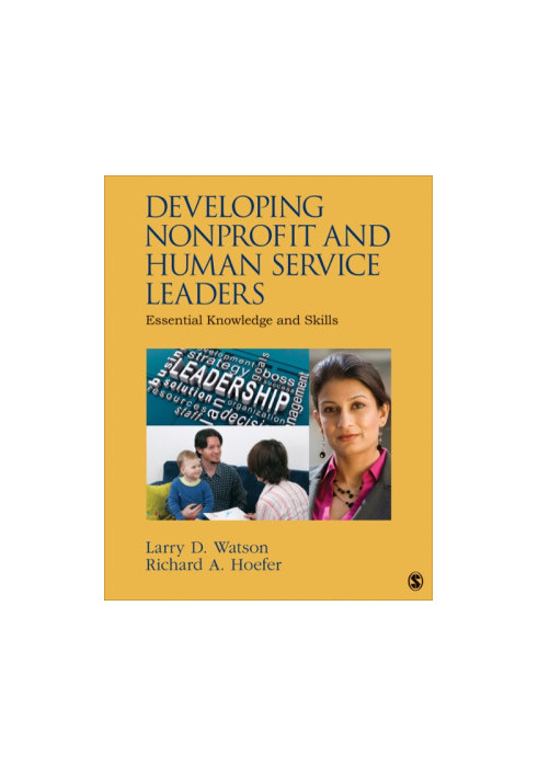 Developing Nonprofit and Human Service Leaders: Essential Knowledge and Skills