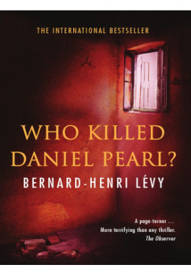 Who Killed Daniel Pearl