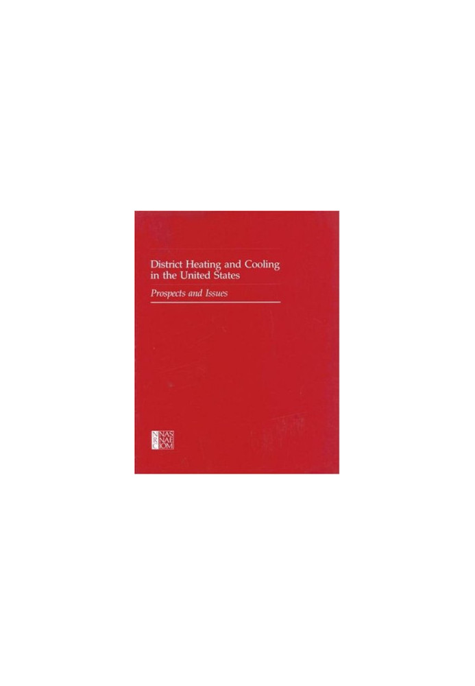 District Heating and Cooling in the United States - Prospects and Issues