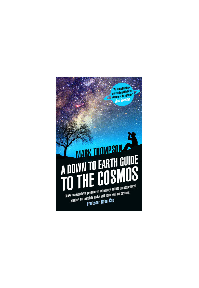 A Down to Earth Guide to the Cosmos