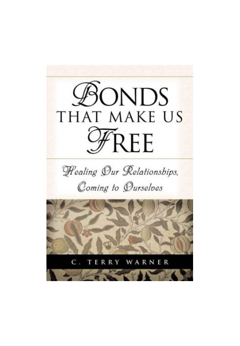 Bonds That Make Us Free