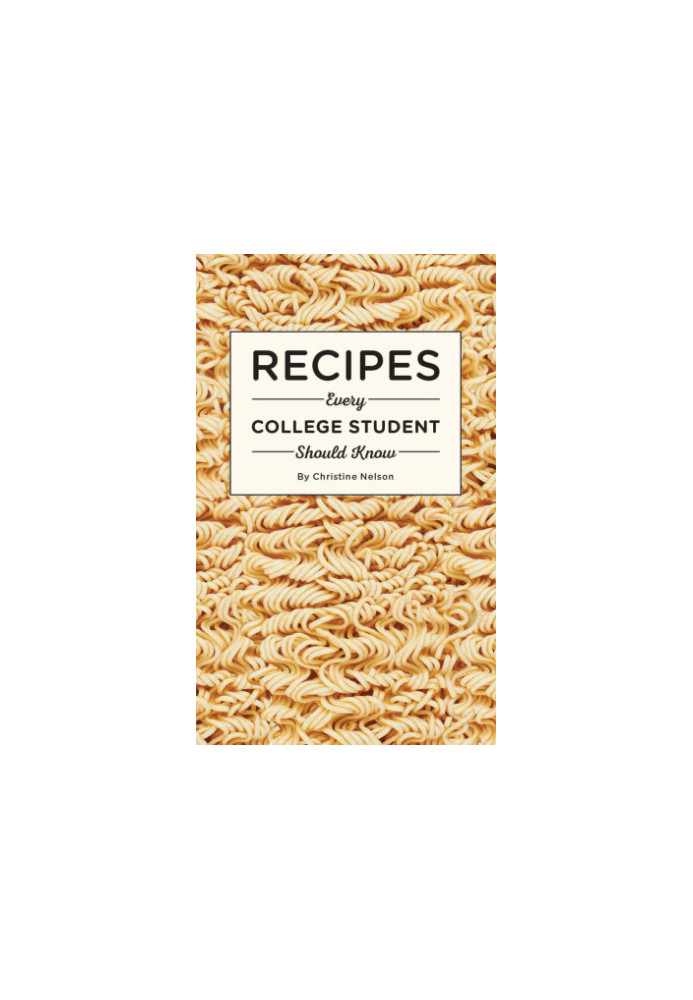 Recipes Every College Student Should Know