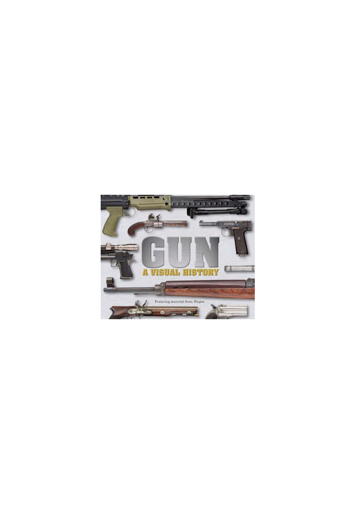 Gun: A Visual History