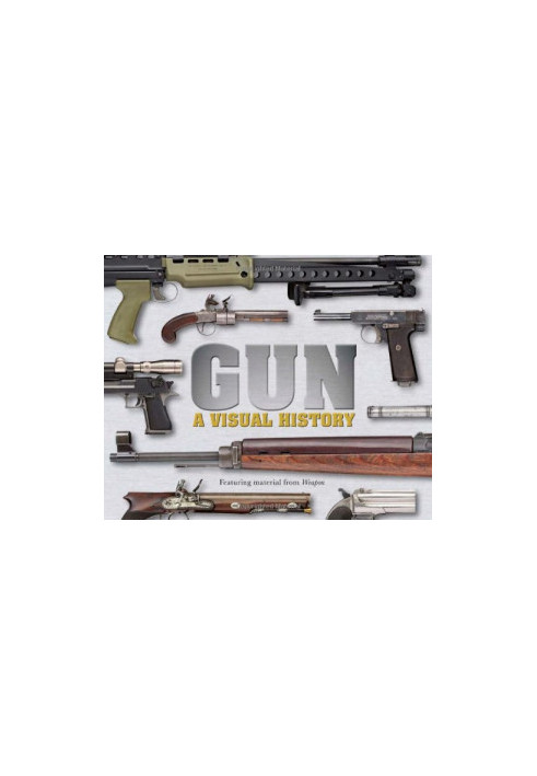 Gun: A Visual History