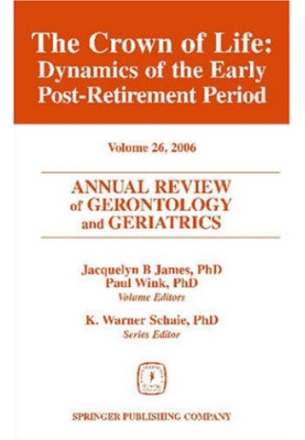 Annual Review of Gerontology and Geriatrics, Volume 26, 2006.
