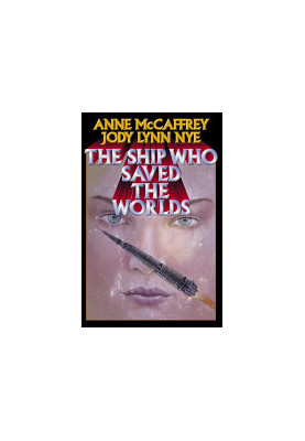 The Ship Who Saved the Worlds