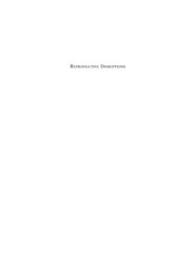 Reproductive Disruptions: Gender, Technology, and Biopolitics in the New Millennium