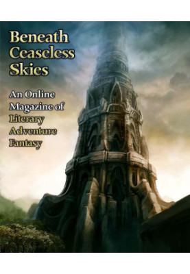 [Magazine of Literary, Adventure, Fantasy 85] • Beneath Ceaseless Skies 85