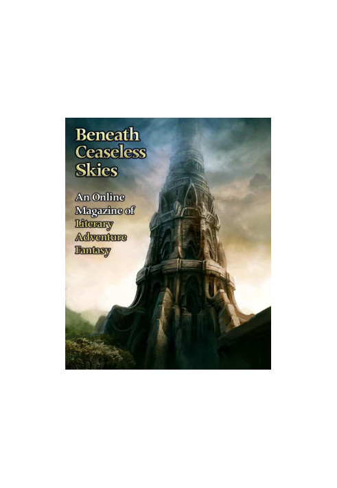 [Magazine of Literary, Adventure, Fantasy 85] • Beneath Ceaseless Skies 85