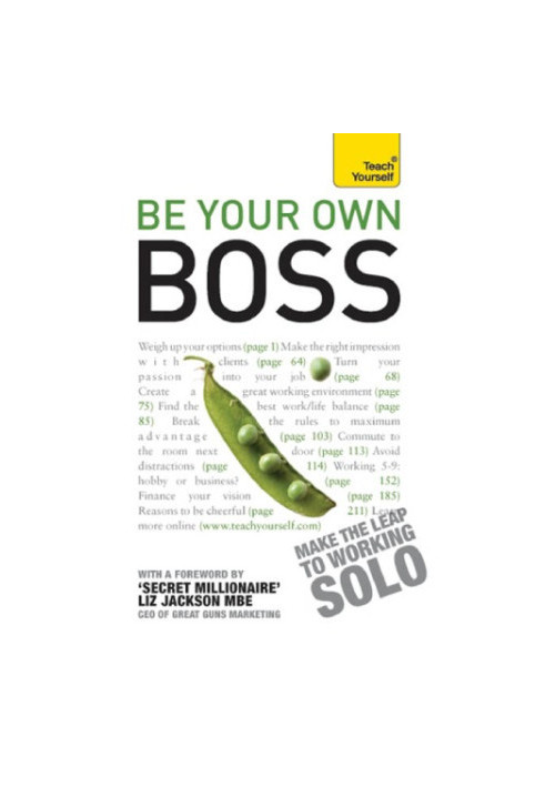 Be Your Own Boss: Teach Yourself: When You Quit Your Job or it Quits You