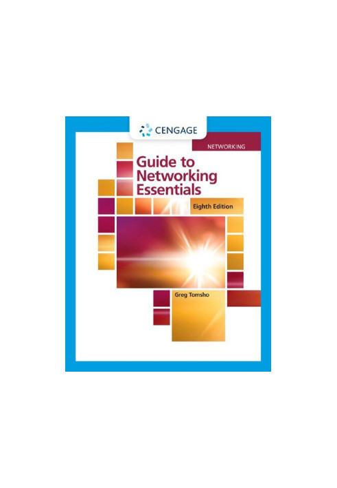 Guide to Networking Essentials (MindTap Course List), 8th Edition