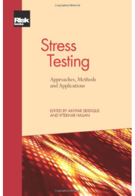 Stress Testing: Approaches, Methods and Applications