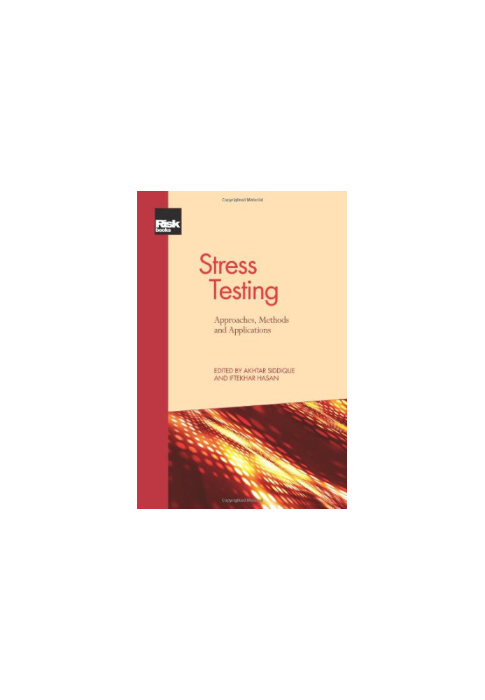 Stress Testing: Approaches, Methods and Applications