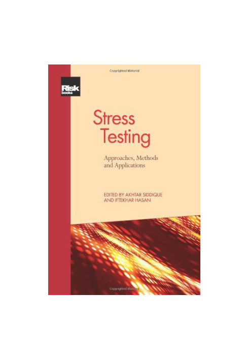 Stress Testing: Approaches, Methods and Applications