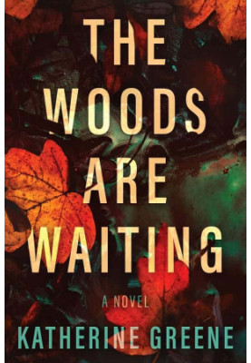 The Woods are Waiting