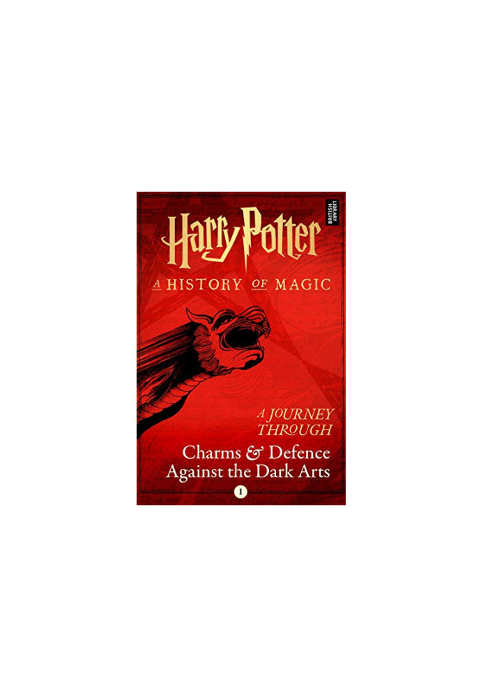 A Journey Through Charms & Defence Against the Dark Arts [Harry Potter - A Journey Through 1]