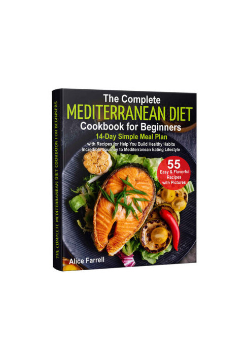 The Complete Mediterranean Diet Cookbook for Beginners