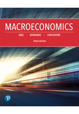 Abel, Macroeconomics 10e eText Full Title – R2 - CLOSED