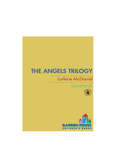 The Angels Trilogy: Angels Watching Over Me Lifted Up by Angels Until Angels Close My Eyes