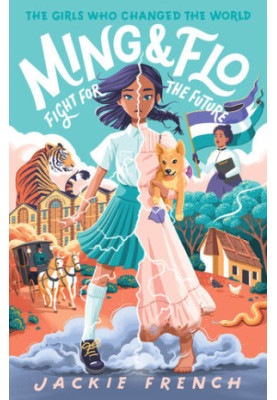 Ming and Flo Fight for the Future (The Girls Who Changed the World)